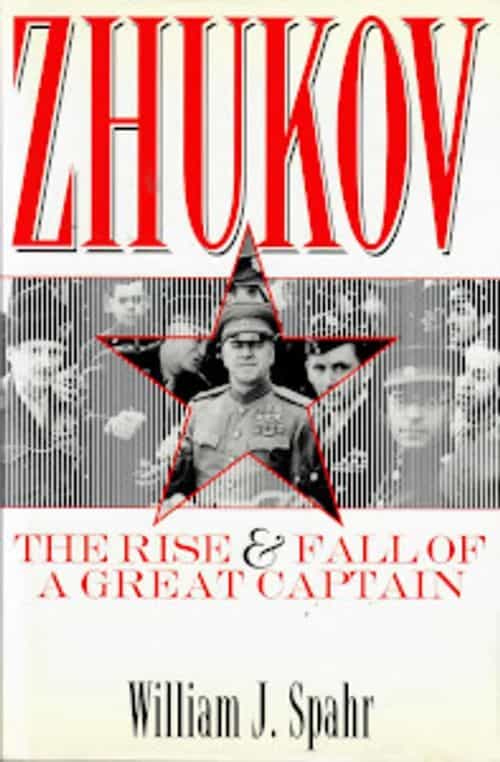 Zhukov The Rise & Fall of a Great Captain