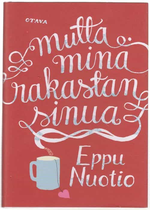 Mutta minä rakastan sinua