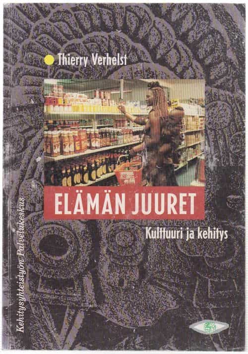 Elämän juuret: kulttuuri ja kehitys