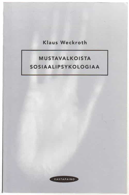 Mustavalkoista sosiaalipsykologiaa