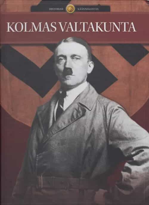 Historian käännekohtia: Kolmas valtakunta