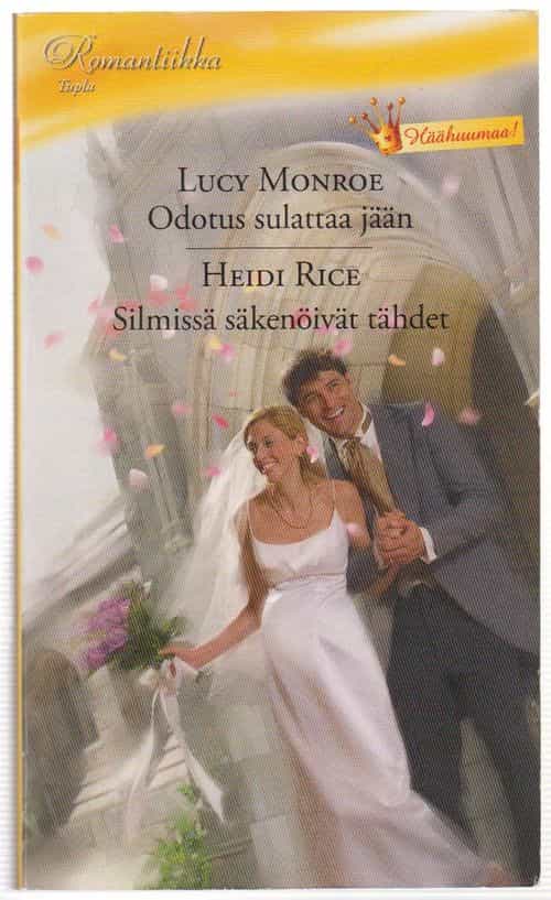 Odotus sulattaa jään, Silmissä säkenöivät tähdet