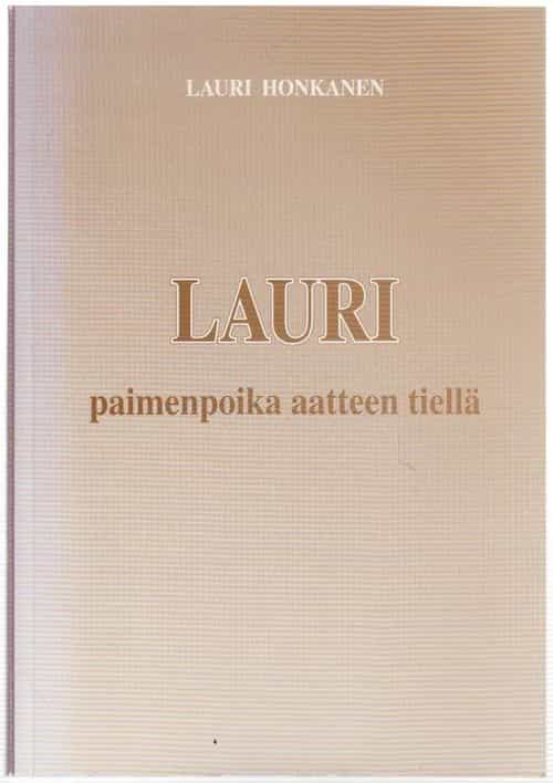 Lauri - paimenpoika aatteen tiellä (signeeraus)