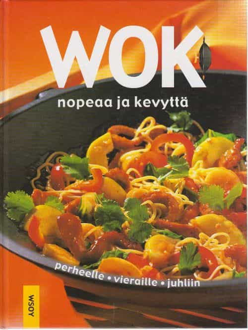 Wok - nopeaa ja kevyttä