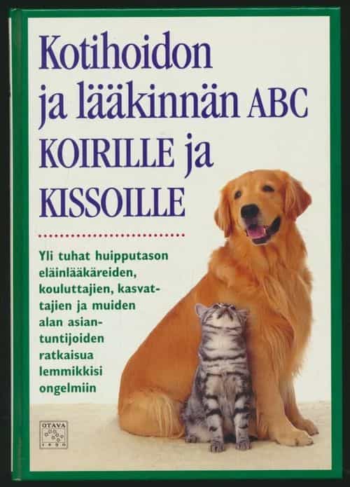Kotihoidon ja lääkinnän ABC koirille ja kissoille