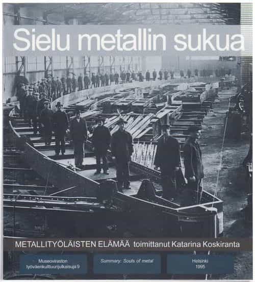 Sielu metallin sukua, Metallityöläisen elämää