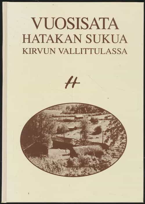 Vuosisata hatakan sukua kirvun vallittulassa