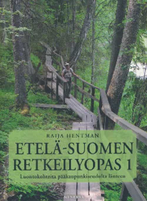 Etelä-Suomen retkeilyopas 1 Luontokohteita pääkaupunkiseudulta länteen