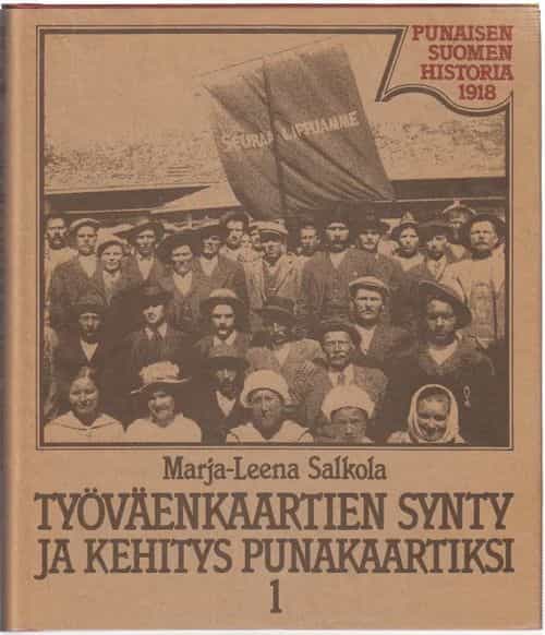 Työväenkaartien synty ja kehitys punakaartiksi 1