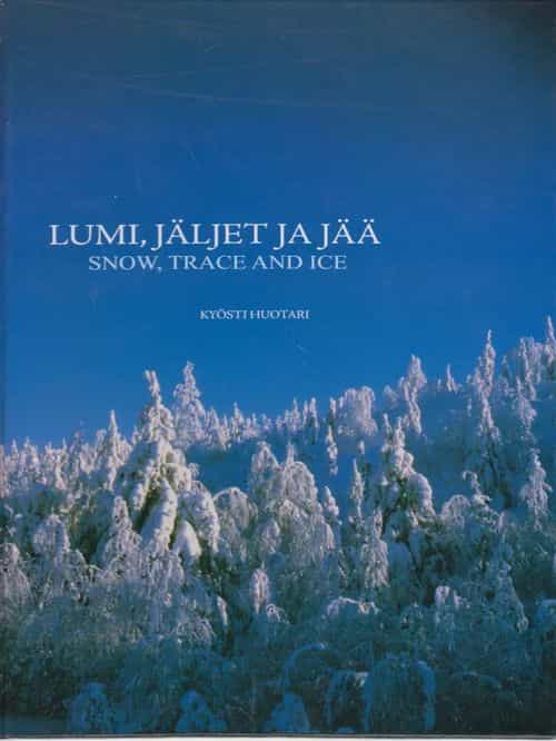 Lumi, jäljet ja jää