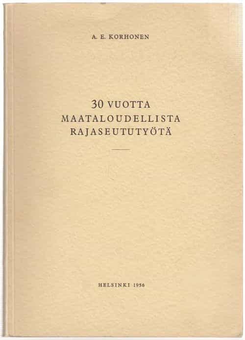 30 Vuotta maataloudellista rajaseututyötä