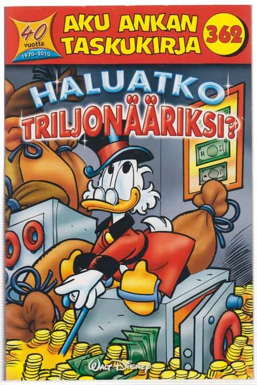Aku Ankan taskukirja 362 Haluatko triljonääriksi