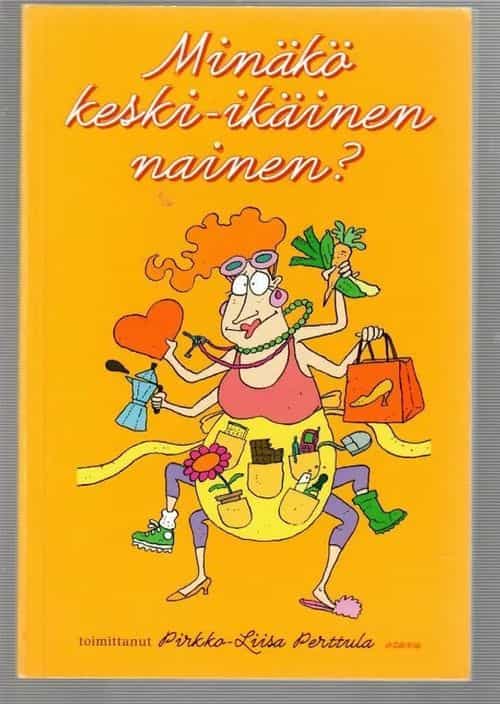 Minäkö keski-ikäinen nainen?