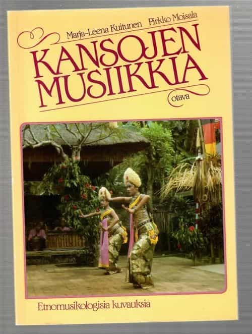 Kansojen musiikkia Etnomusikologisia kuvauksia