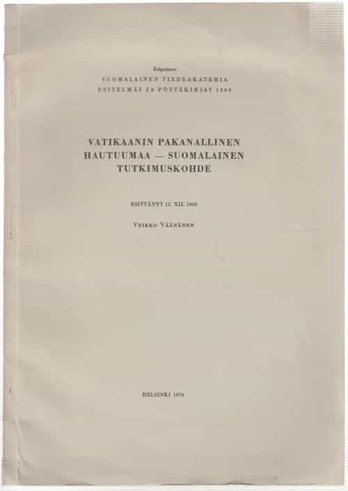Vatikaanin pakanallinen hautuumaa - Suomalainen tutkimuskohde (signeerattu)