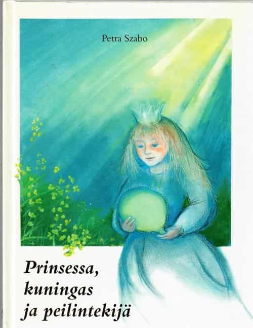 Prinsessa, kuningas ja peilintekijä