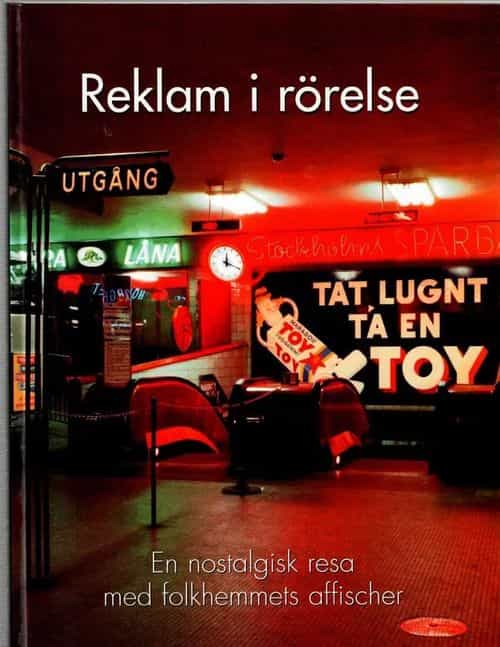 Reklam i rörelse En nostalgisk resa med fokhemmets affischer