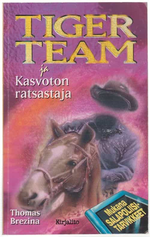 Tiger Team ja Kasvoton ratsastaja