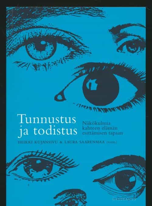 Tunnustus ja todistus, Näkökulmia kahteen elämän esittämisen tapaan