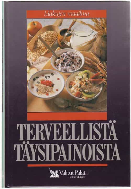 Terveellistä täysipainoista