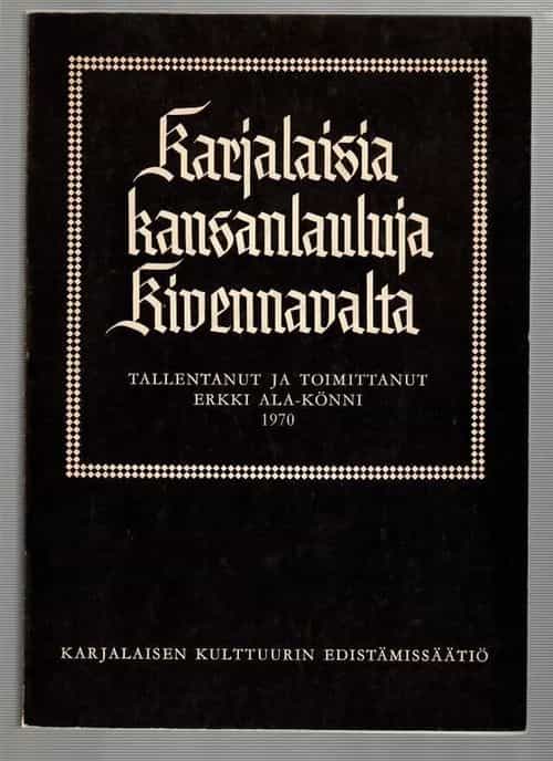 Karjalaisia kansanlauluja Kivennavalta