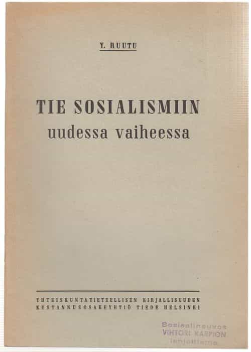Tie sosialismiin uudessa vaiheessa