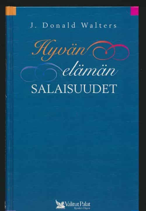 Hyvän elämän salaisuudet