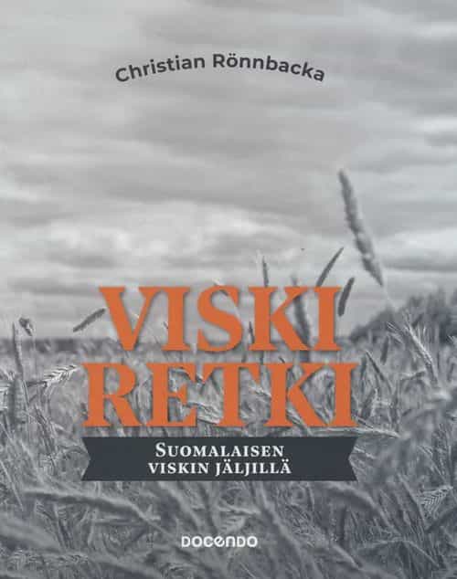 Viskiretki, Suomalaisen viskin jäljillä
