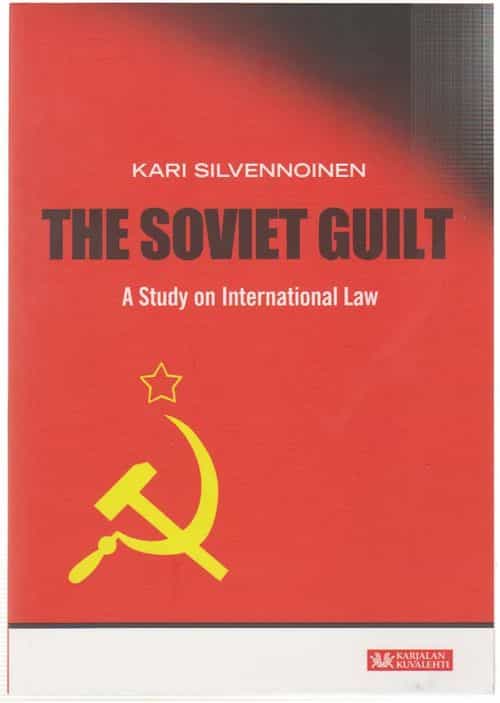 The Soviet Guilt - A Study on International Law
