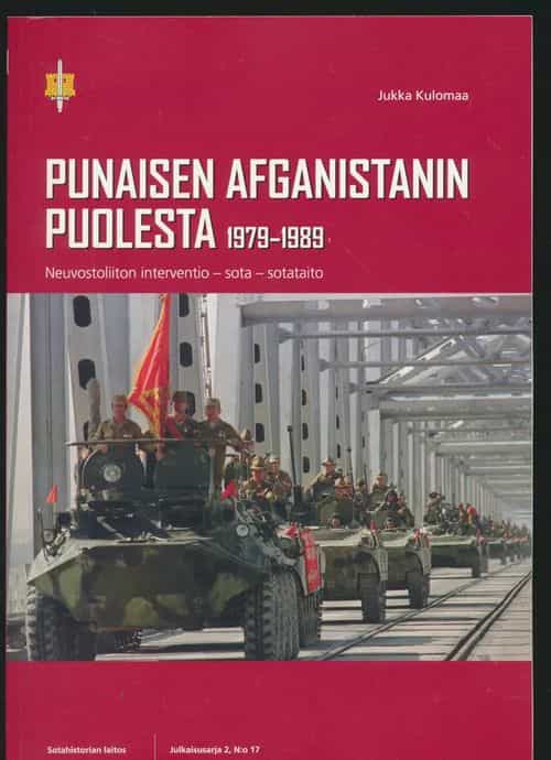 Punaisen Afganistanin puolesta 1979-1989 Neuvostoliiton interventio - sota - sotataito