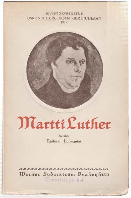 Martti Luther muistokirjoitus uskonpuhdistuksen riemujuhlaan v. 1917