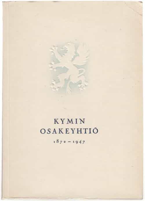 Kymin osakeyhtiö 1872-1947 II