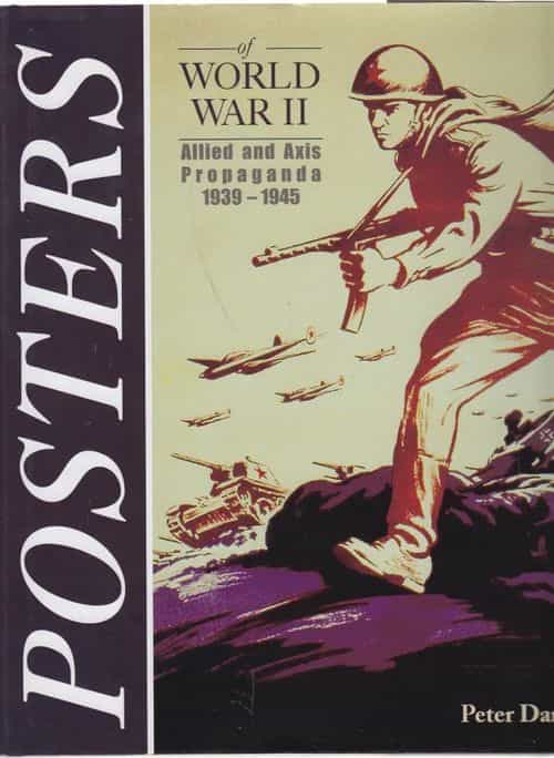 Posters of World War II - Allies and Axis propaganda 1939-1945