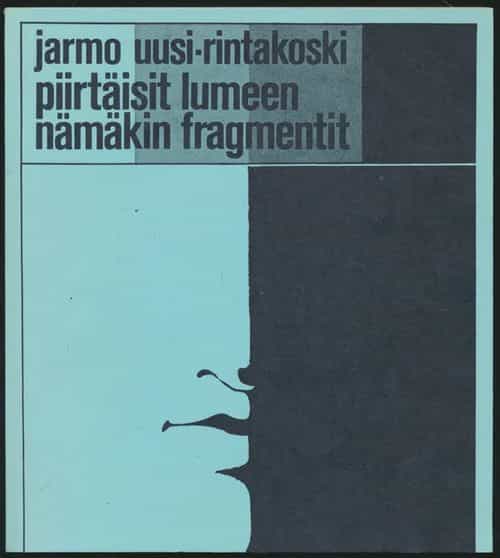 Piirtäisit lumeen nämäkin fragmentit