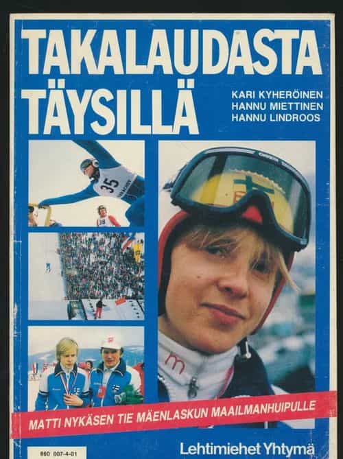 Takalaudasta täysillä, Matti Nykäsen tie maailmanhuipulle