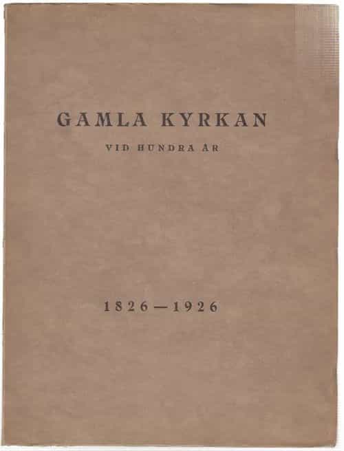 Gamla kyrkan vid hundra år 1826-1926