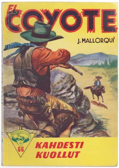 El Coyote 66 Kahdesti kuollut
