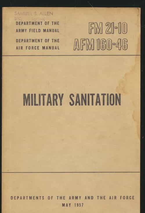 FM 21-10 AFM 160-46 Department of the army field manual, Department of the air force manual Military sanitation