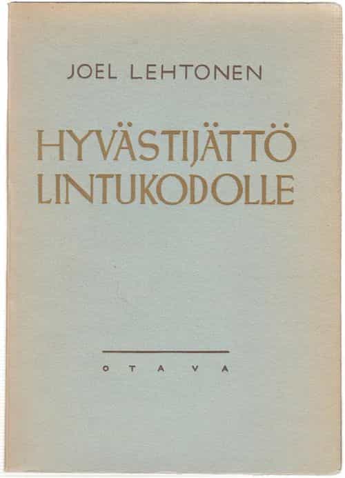 Hyvästijättö lintukodolle