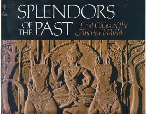 Splendors of the past - Lost Cities of the Ancient World