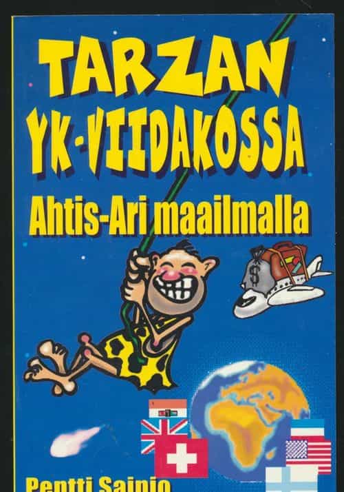 Tarzan YK-viidakossa, Ahtis-Ari maailmalla