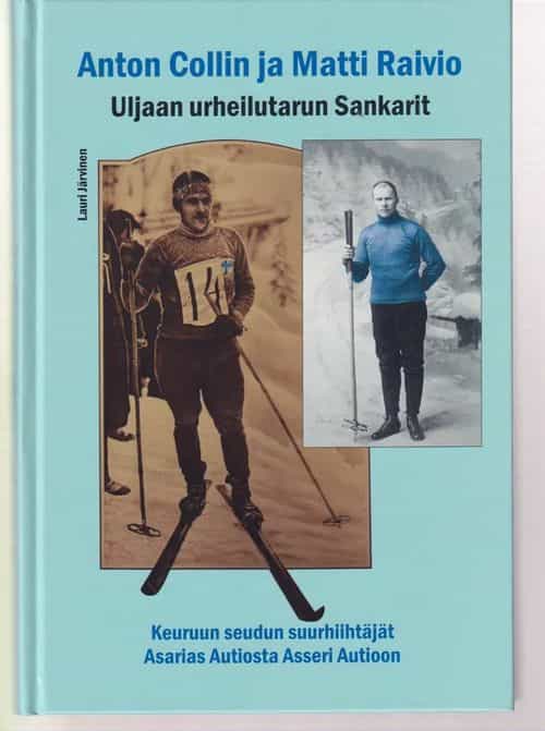 Anton Collin ja Matti Raivio Uljaan urheilutarun Sankarit