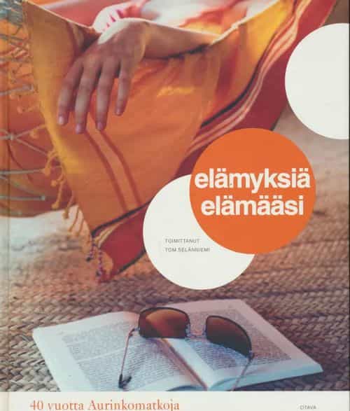 Elämyksiä elämääsi, 40 vuotta aurinkomatkoja