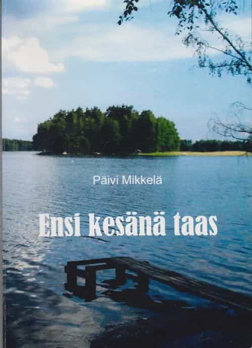 Ensi kesänä taas