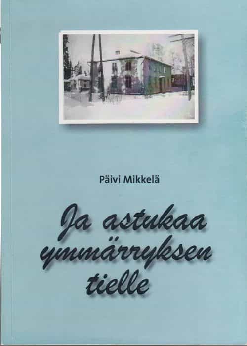 Ja astukaa ymmärryksen tielle