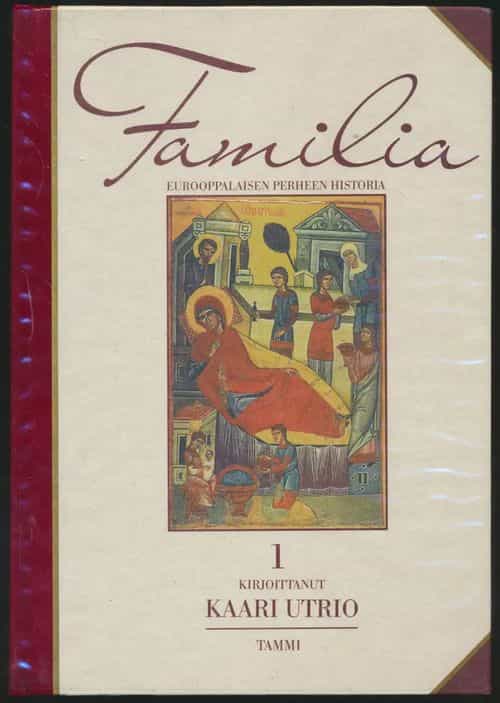 Familia, Eurooppalaisen perheen historia 1-6
