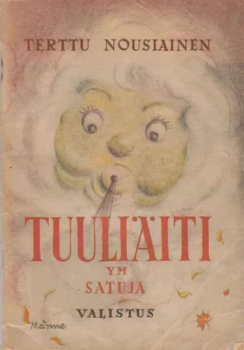 Tuuliäiti ym. satuja 4-7 vuotiaille