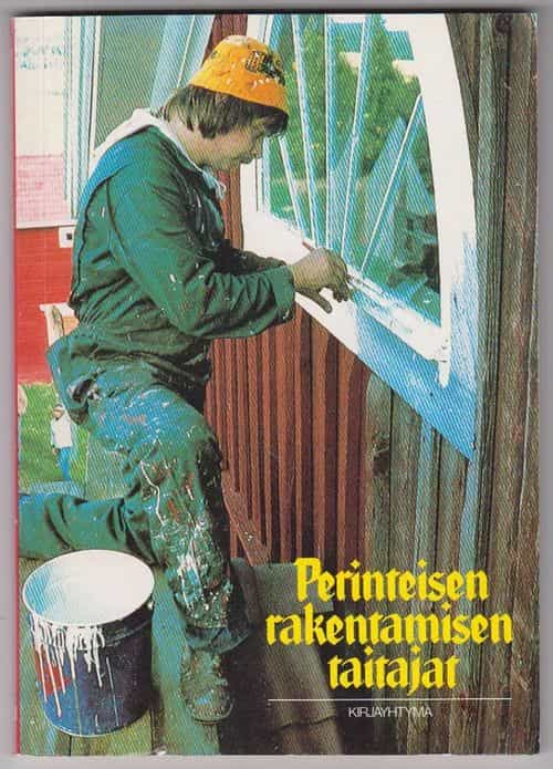 Perinteisen rakentamisen taitajat