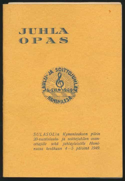 Juhlaopas - SULASOL'in Kymenlaakson piirin laulu- ja soittojuhlat Haminassa 4-5.6.1949