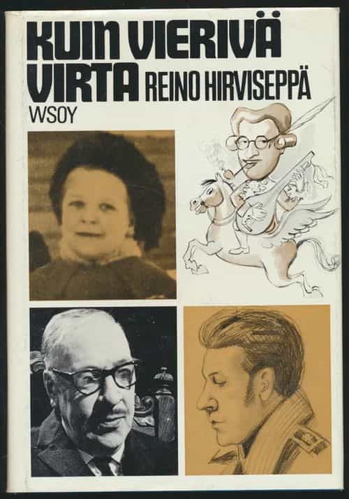 Kuin vierivä virta, jutelmia erään elämän varrelta